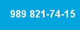 989 821-74-15